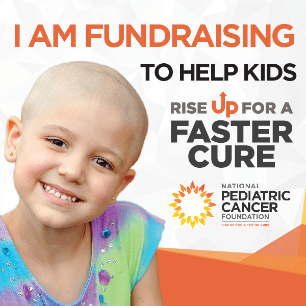 A child smiling with text promoting fundraising for the National Pediatric Cancer Foundation.