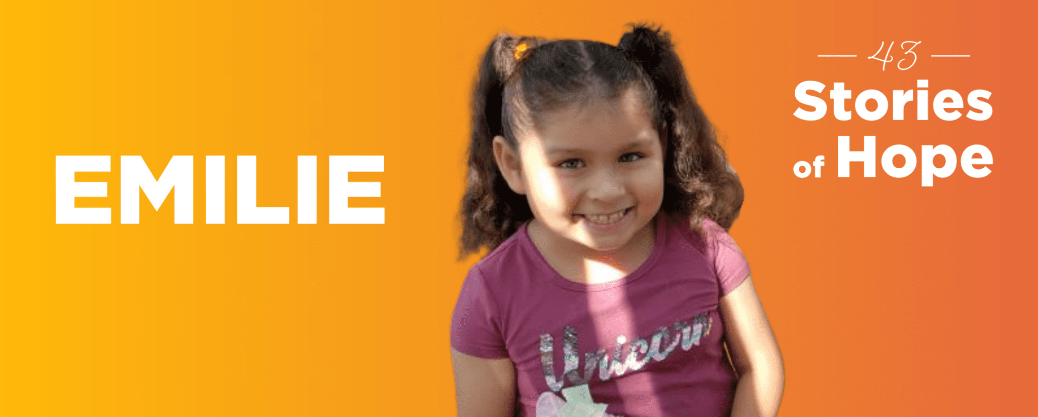 A smiling child named Emilie with text "43 Stories of Hope," related to leukemia survivor stories.