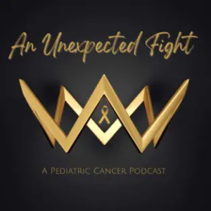 Cover art for "An Unexpected Fight: A Pediatric Cancer Podcast," featuring a gold ribbon.